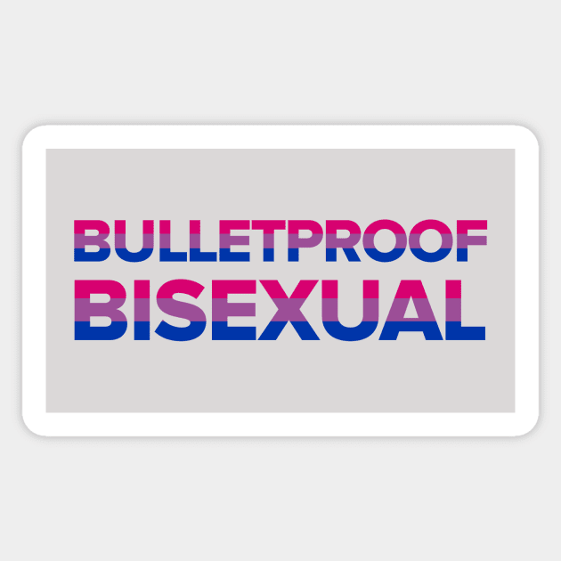 Bulletproof Bisexual Sticker by anomalyalice